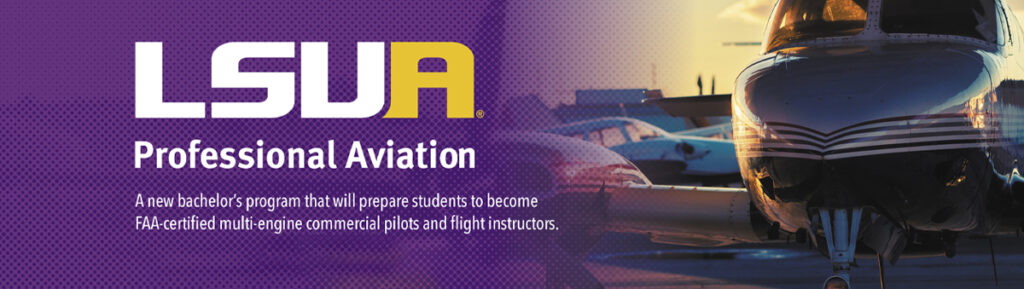 LOUISIANA STATE UNIVERSITY OF ALEXANDRIA TO OFFER PROFESSIONAL AVIATION ...